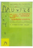 Muzyka jako element wychowania w rozwoju osobowym dziecka z niepełnosprawnością