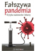 Fałszywa pandemia krytyka naukowców i lekarzy nowa