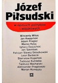 Józef Piłsudski w opiniach polityków i wojskowych