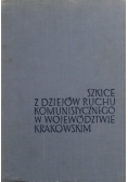 Szkice z dziejów ruchu komunistycznego w województwie krakowskim