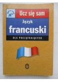 Język francuski dla początkujących. Ucz się sam