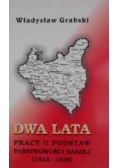 Dwa lata pracy u podstaw państwowości naszej (1924-1925)