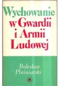 Wychowanie w Gwardii i Armii ludowej