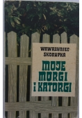 Moje morgi i katorgi