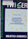 Bankowość spółdzielcza w krajach Unii Europejskiej