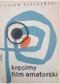 Kręcimy film amatorski