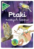 Ptaki naszych lasów zeszyt z kalką