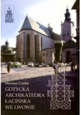 Gotycka archikatedra łacińska we Lwowie
