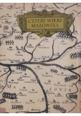 Cztery wieki Mazowsza