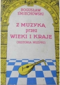Z muzyką przez wieki i kraje - Historia muzyki