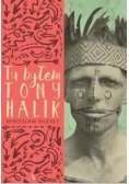 Tu byłem. Tony Halik