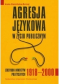 Agresja językowa w życiu publicznym Leksykon inwektyw politycznych 1918-2000