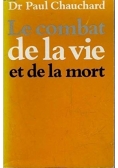 Le combat de la vie et de la mort
