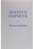 Sekstus Empiryk Przeciw logikom