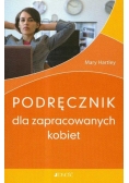 Podręcznik dla zapracowanych kobiet