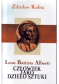 Leon Battista Alberti Człowiek jako dzieło sztuki