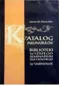 Katalog Inkunabułów Biblioteki Wyższego Seminarium Duchownego w Tarnowie