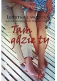 Tam gdzie ty