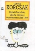 Kajtuś Czarodziej, Uparty chłopiec, opowiadania