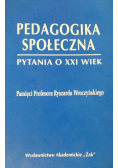 Pedagogika społeczna pytania o XXI wiek
