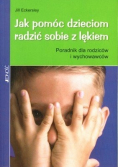 Jak pomóc dzieciom radzić sobie z lękiem