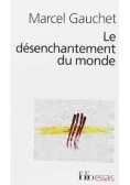 Le desenchantement du monde