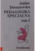 Pedagogika specjalna tom I