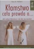 Kłamstwo cała prawda o …