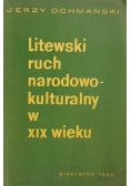 Litewski ruch narodowo - kulturalny w XIX wieku