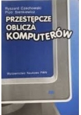 Przestępcze oblicza komputerów