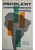 Problemy rozwoju Ameryki Łacińskiej