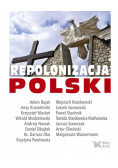 Repolonizacja Polski plus autograf Bujaka