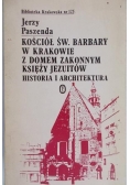 Kościół św. Barbary w Krakowie z domem zakonnym księży jezuitów. Historia i architektura