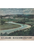 Szlakami Rzeszowszczyzny