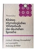 Kleines etymologisches Worterbuch der deutschen Sprache