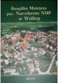 Bazylika Mniejsza pw.Narodzenia NMP w Wiślicy