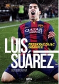 Luis Suárez. Przekraczając granice. Autobiografia
