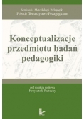 Konceptualizacje przedmiotu badań pedagogiki