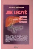 Jak leczyć wątrobę, drogi żółciowe, trzustkę