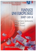 Fundusze Unii Europejskiej 2007 do 2013