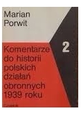 Komentarze do historii polskich działań obronnych 1939 roku ,Tom 2
