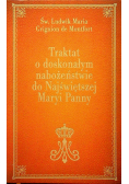 Traktat o doskonałym nabożeństwie do Najświętszej Maryi Panny