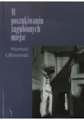 W poszukiwaniu zagubionych miejsc