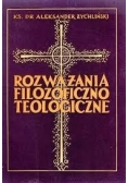 Rozważania filozoficzno teologiczne