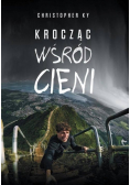 Krocząc wśród cieni