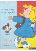 Już nie jesteś moją kumpelką!