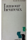 L'amour heureux