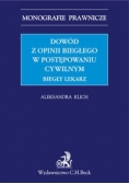 Dowód z opinii biegłego w postępowaniu cywilnym. Biegły lekarz