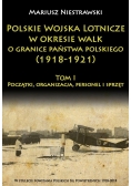 Polskie Wojska Lotnicze w okresie walk o granice..