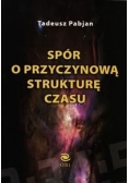 Spór o przyczynową strukturę czasu